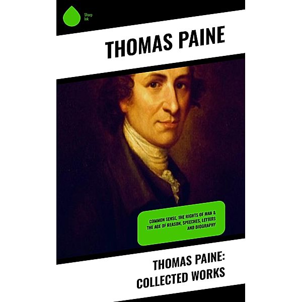 Thomas Paine: Collected Works, Thomas Paine