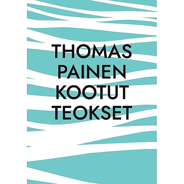 Thomas Painen Kootut Teokset