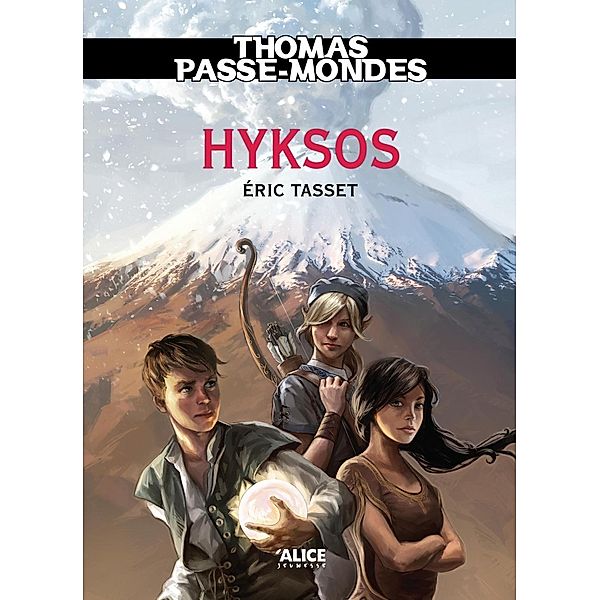 Thomas Passe-Mondes : Hyksos, Eric Tasset