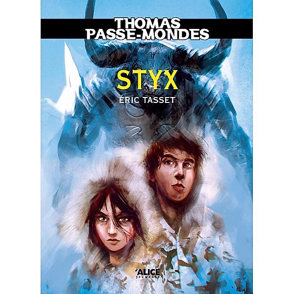 Thomas Passe-Mondes : Styx, Eric Tasset