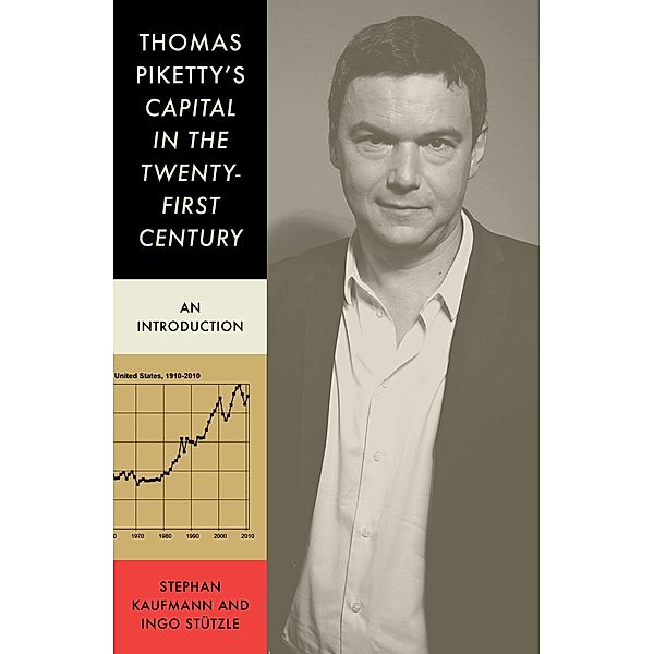 Thomas Piketty's 'Capital in the Twenty-First Century', Stephan Kauffmann, Ingo Stützle