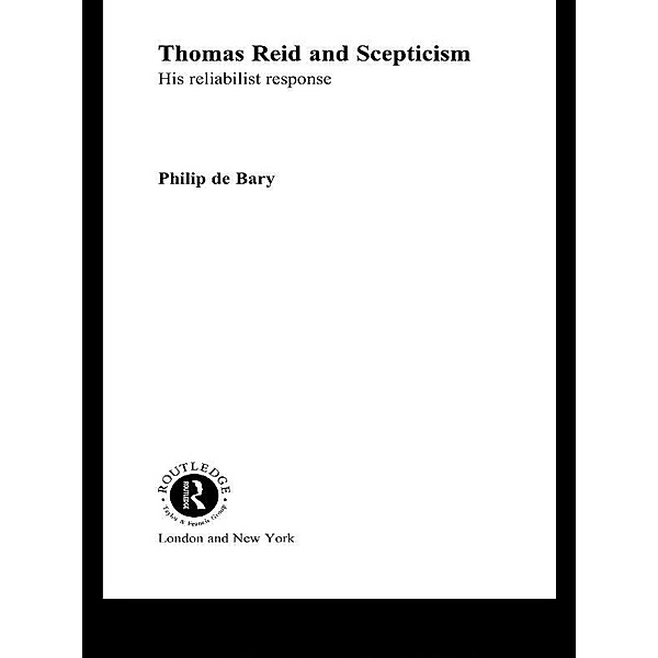 Thomas Reid and Scepticism, Philip De Bary, Philip De Bary