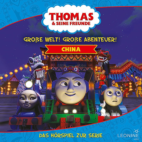 Thomas & seine Freunde - Folgen 1-6: Grosse Welt! Grosse Abenteuer! China, Regina Kette