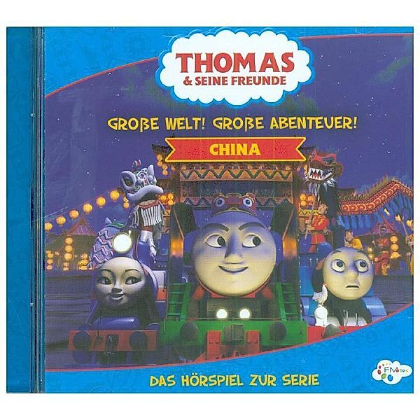 Thomas & Seine Freunde - Große Welt! Große Abenteuer! - China,1 Audio-CD, Thomas & Seine Freunde