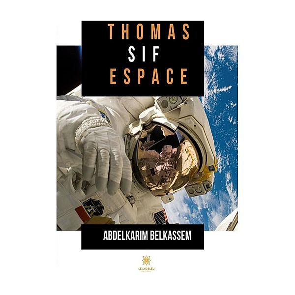 Thomas Sif espace, Abdelkarim Belkassem