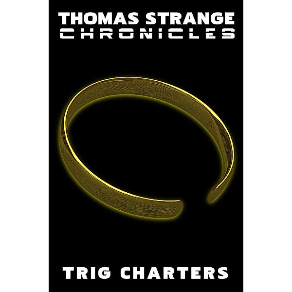 Thomas Strange Chronicles, Trig Charters