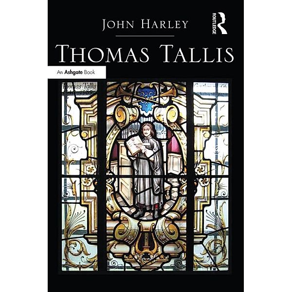 Thomas Tallis, John Harley