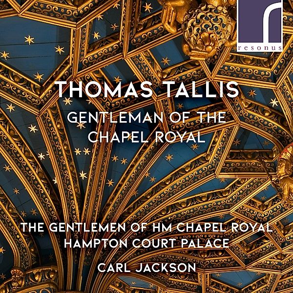 Thomas Tallis: Gentleman Of The Chapel Royal, Carl Jackson, The Gentlemen of HM Chapel Royal