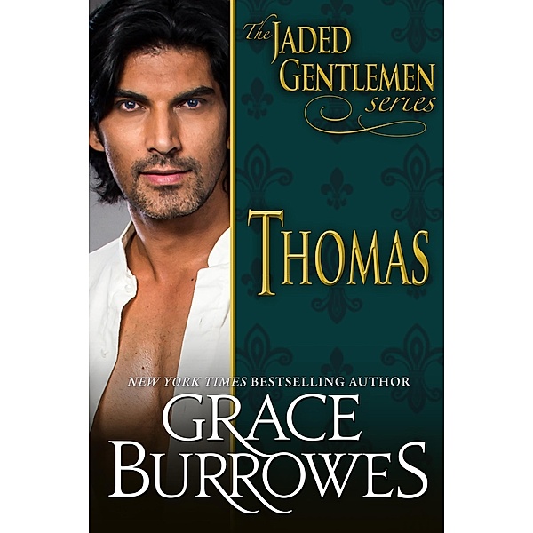Thomas (The Jaded Gentlemen, #1) / The Jaded Gentlemen, Grace Burrowes