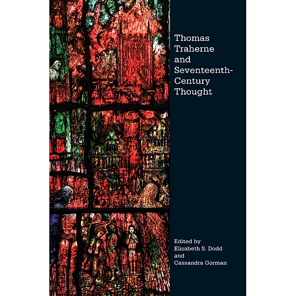 Thomas Traherne and Seventeenth-Century Thought