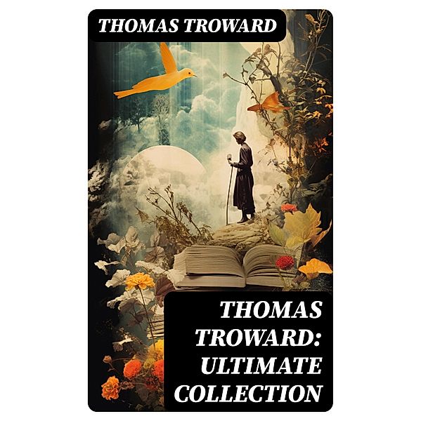 Thomas Troward: Ultimate Collection, Thomas Troward