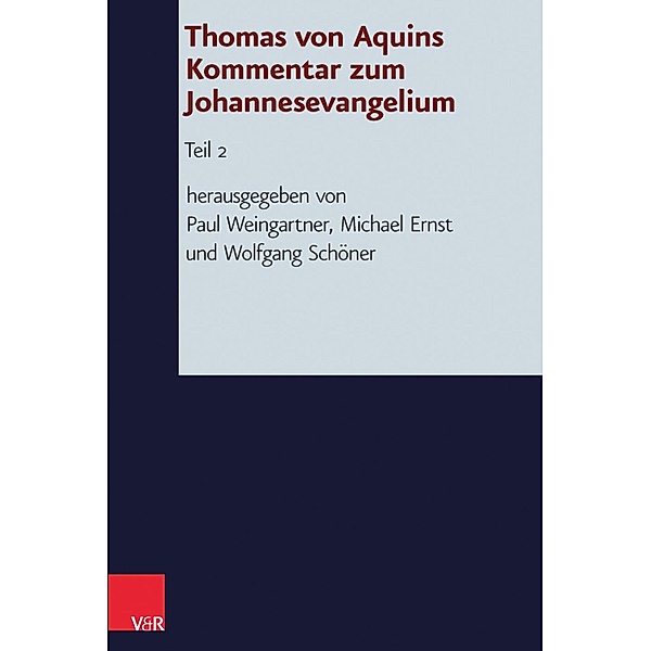 Thomas von Aquins Kommentar zum Johannesevangelium
