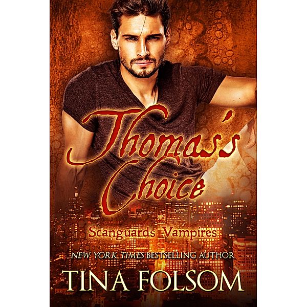 Thomas's Choice, Tina Folsom