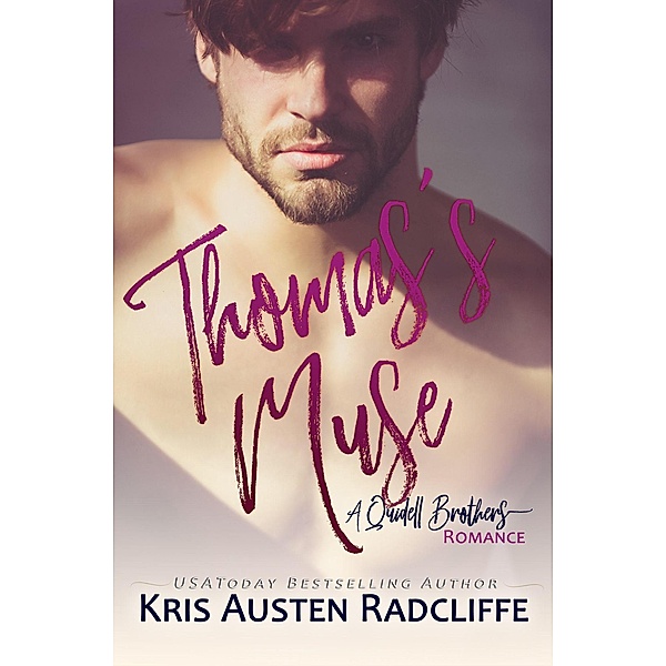 Thomas's Muse (Quidell Brothers, #1) / Quidell Brothers, Kris Austen Radcliffe