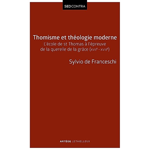 Thomisme et théologie moderne / Sed Contra, Sylvio de Franceschi