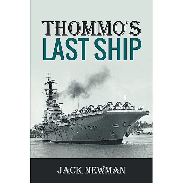 Thommo's Last Ship, Jack Newman