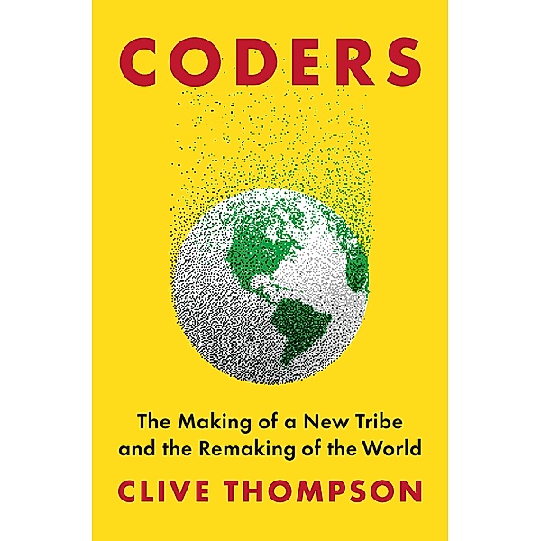 Thompson, C: Coders, Clive Thompson
