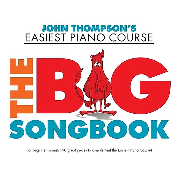 Thompson, J: John Thompson's Easiest Piano Course: The Big S, John Thompson