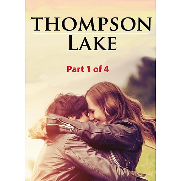 Thompson Lake: Thompson Lake: Part 1 of 4, Beverly J. Anderson