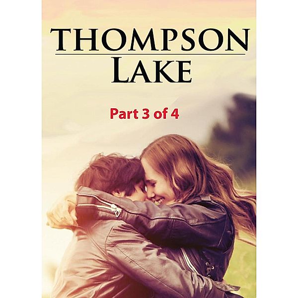 Thompson Lake: Thompson Lake: Part 3 of 4, Beverly J. Anderson