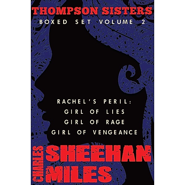 Thompson Sisters Boxed Set Volume 2, Charles Sheehan-Miles