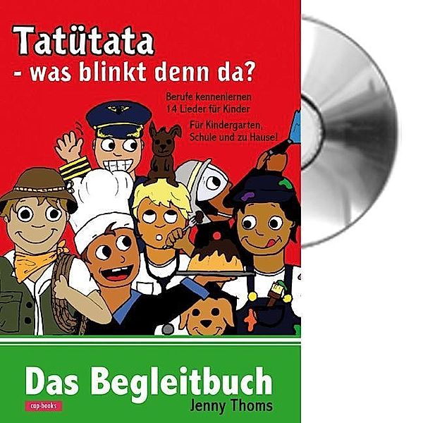 Thoms, J: Tatütata - was blinkt denn da? (mit CD), Jenny Thoms