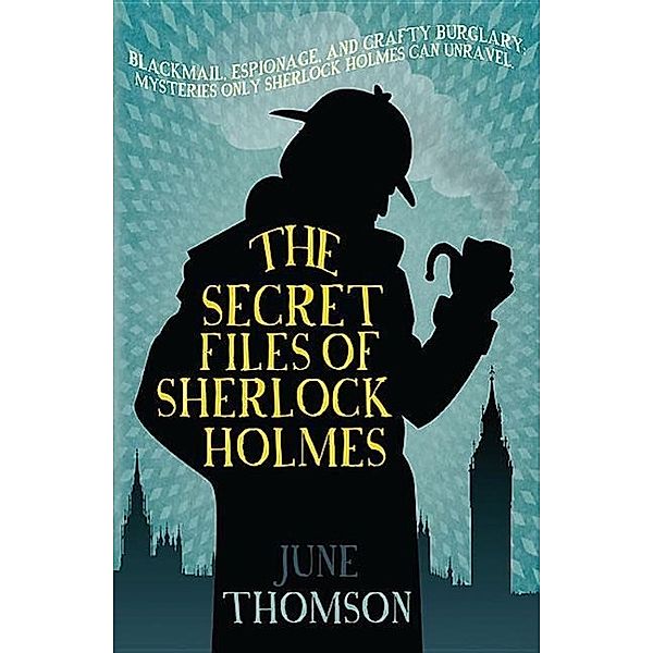 Thomson, J: Secret Files of Sherlock Holmes, June Thomson