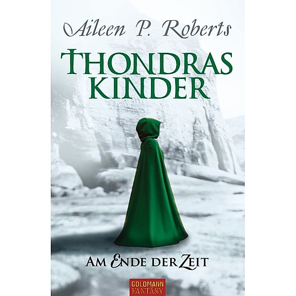 Thondras Kinder Band 2: Am Ende der Zeit, Aileen P. Roberts