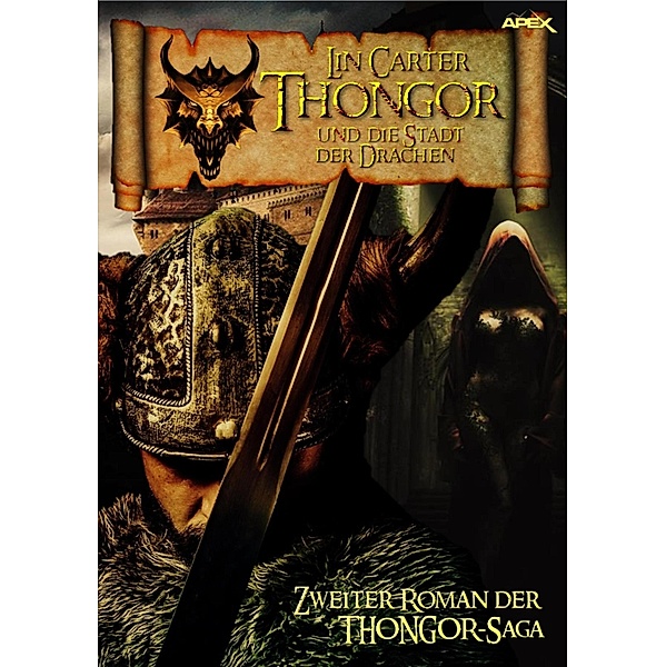 THONGOR UND DIE STADT DER DRACHEN / THONGOR-Saga Bd.2, Lin Carter