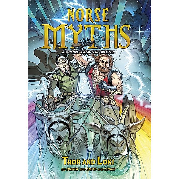 Thor and Loki / Raintree Publishers, Carl Bowen