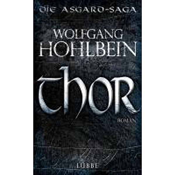 Thor / Die Asgard Saga Bd.1, Wolfgang Hohlbein