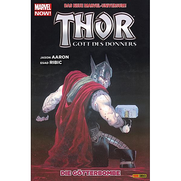 Thor: Gott des Donners 2 - Die Götterbombe / Thor: Gott des Donners Bd.2, Jason Aaron