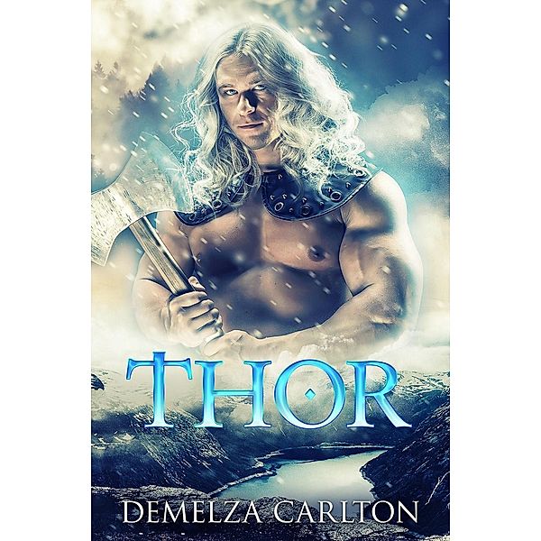 Thor (Heart of Ice, #1) / Heart of Ice, Demelza Carlton