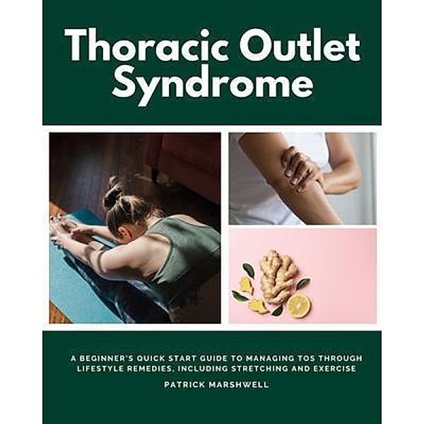 Thoracic Outlet Syndrome, Patrick Marshwell