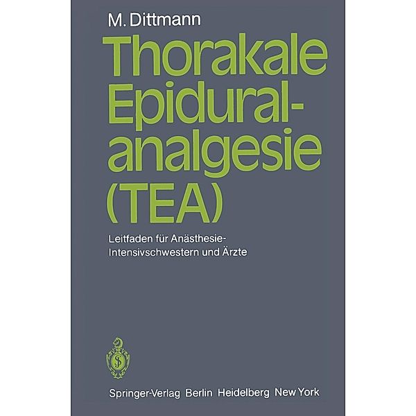 Thorakale Epiduralanalgesie (TEA), Martin Dittmann