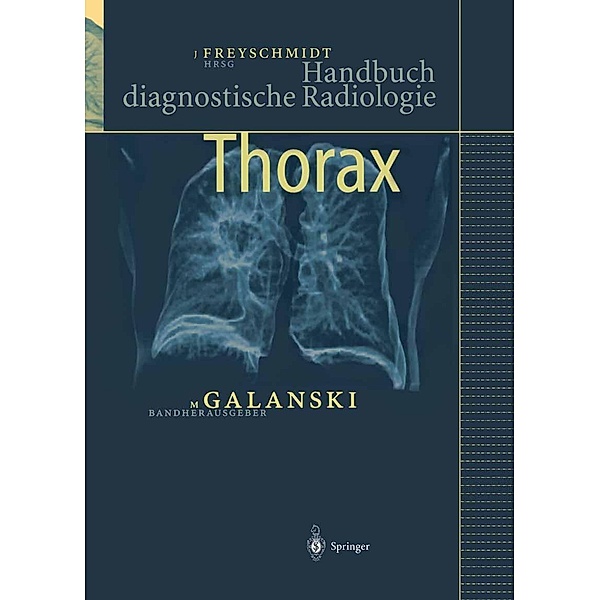 Thorax / Handbuch diagnostische Radiologie