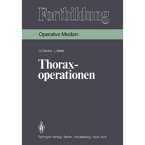 Thoraxoperationen, D. Zeidler, L. Weik