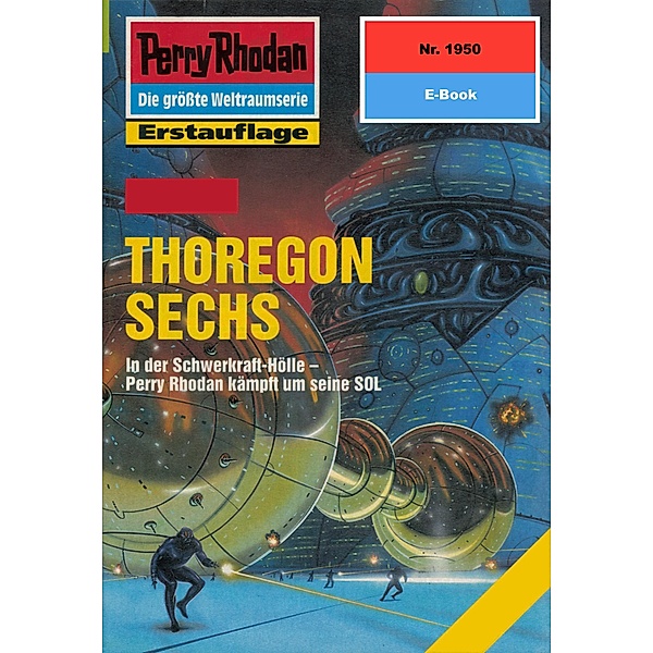 THOREGON SECHS (Heftroman) / Perry Rhodan-Zyklus Materia Bd.1950, Robert Feldhoff