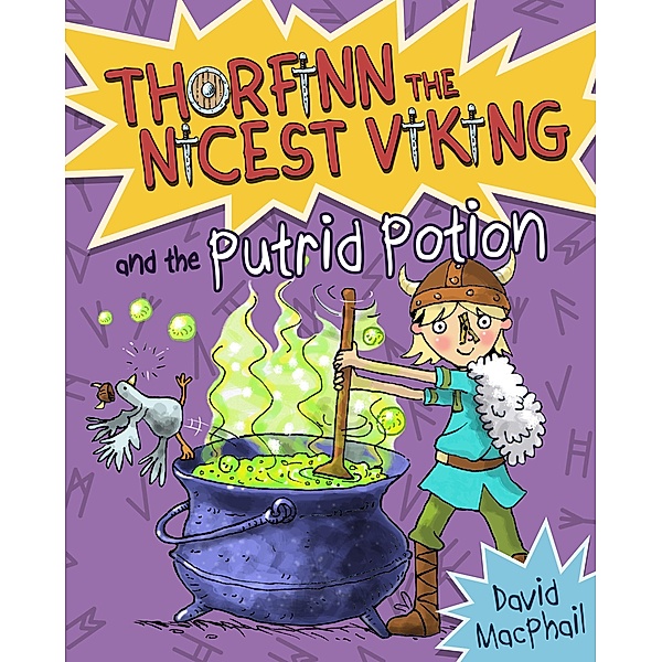 Thorfinn and the Putrid Potion / Thorfinn the Nicest Viking, David Macphail