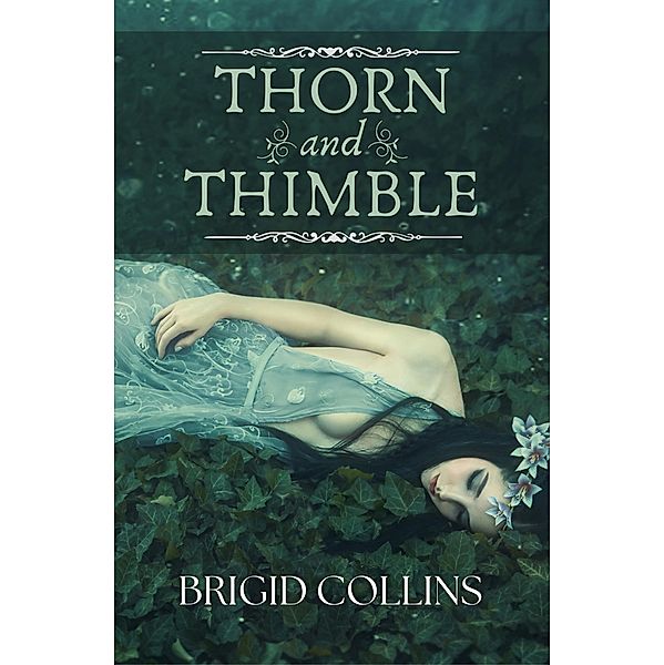 Thorn and Thimble, Brigid Collins