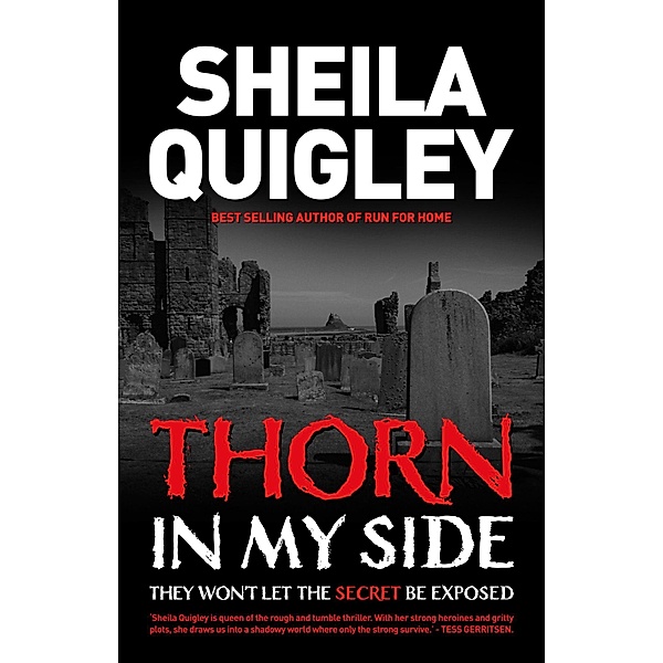 Thorn In My Side, Sheila Quigley