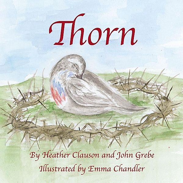 Thorn / Zondervan, Ed. D. Clauson, John Grebe