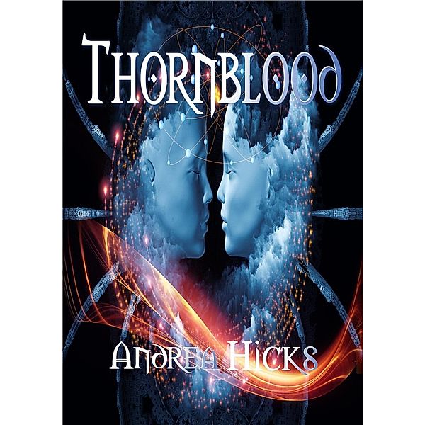 Thornblood (The Thornblood Series, #1), Andrea Hicks