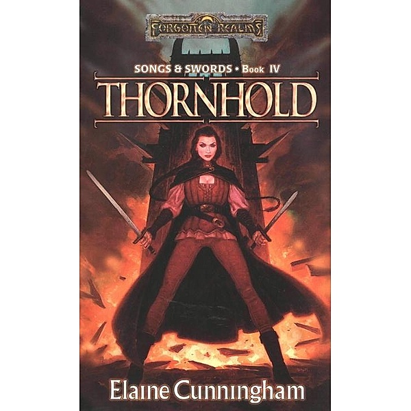 Thornhold / Song & Swords Bd.4, Elaine Cunningham