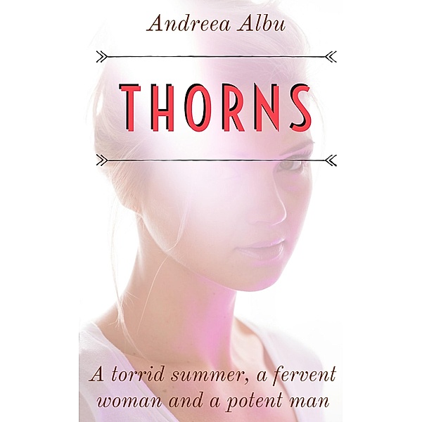 Thorns, Andreea Albu