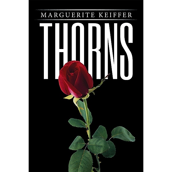 Thorns, Marguerite Keiffer