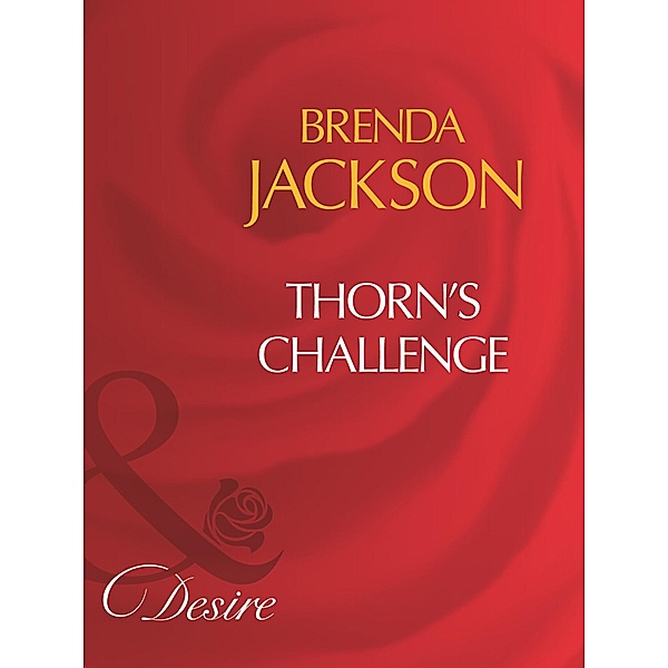 Thorn's Challenge (Mills & Boon Desire), Brenda Jackson