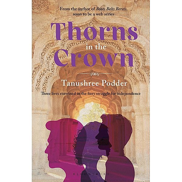 Thorns in the Crown / Bloomsbury India, Tanushree Podder