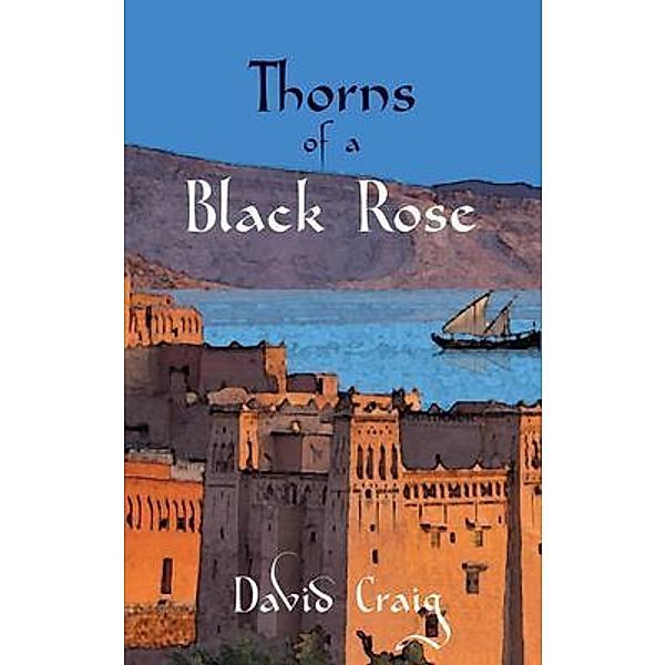 Thorns of a Black Rose / Elsewhen Press, David Craig