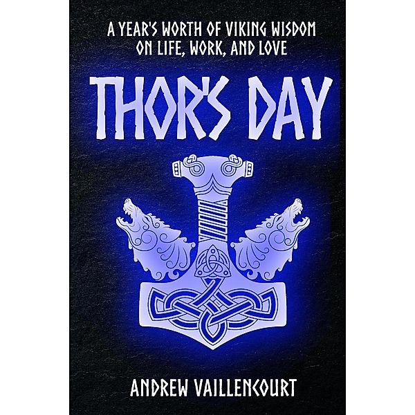 Thor's Day, Andrew Vaillencourt